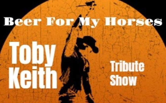The National Toby Keith Tribute: Beer For My Horses
